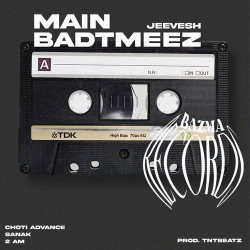 Main Badtmeez Jeevesh MP3 Download